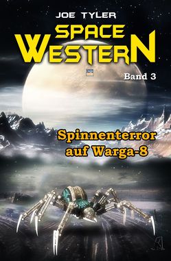 Spinnenterror auf Warga 8 von ap Cwanderai,  Azrael, Lee-Altrichter,  Carola, Tyler,  Joe