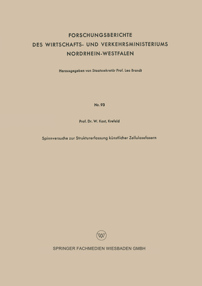 Spinnversuche zur Strukturerfassung künstlicher Zellulosefasern von KAST,  Wilhelm