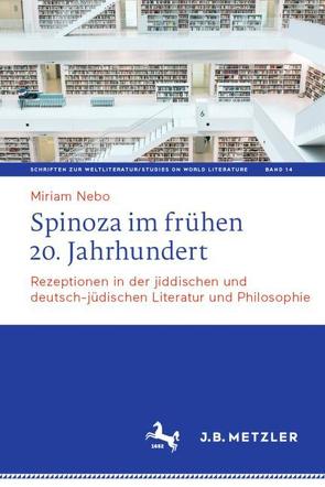 Spinoza im frühen 20. Jahrhundert von Nebo,  Miriam