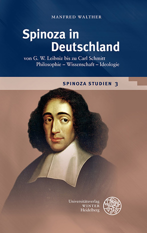 Spinoza-Studien / Spinoza in Deutschland von Walther,  Manfred