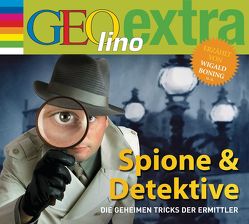 Spione & Detektive – Die geheimen Tricks der Ermittler von Boning,  Wigald, Nusch,  Martin