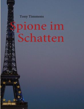 Spione im Schatten von Timmons,  Tony