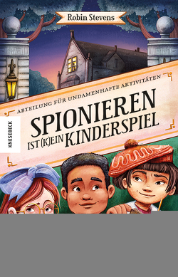 Spionieren ist (k)ein Kinderspiel von Guenther,  Herbert, Günther,  Ulli, Stevens,  Robin