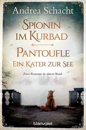 Spionin im Kurbad – Pantoufle. Ein Kater zur See von Schacht,  Andrea