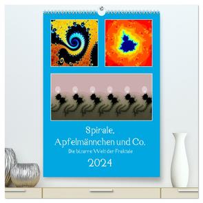 Spirale, Apfelmännchen und Co. – Die bizarre Welt der Fraktale (hochwertiger Premium Wandkalender 2024 DIN A2 hoch), Kunstdruck in Hochglanz von Rohwer,  Klaus