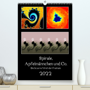 Spirale, Apfelmännchen und Co. – Die bizarre Welt der Fraktale (Premium, hochwertiger DIN A2 Wandkalender 2022, Kunstdruck in Hochglanz) von Rohwer,  Klaus