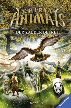 Spirit Animals, Band 7: Der Zauber befreit von Khakdan,  Wahed, Lu,  Marie, Ströle,  Wolfram