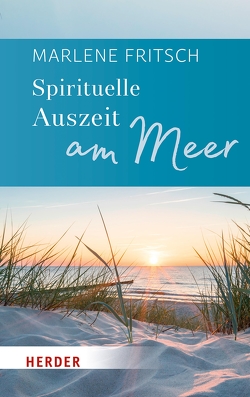 Spirituelle Auszeit am Meer von Fritsch,  Marlene