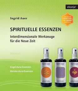 Spirituelle Essenzen von Auer,  Ingrid