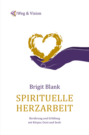 Spirituelle Herzarbeit von Brigit,  Blank