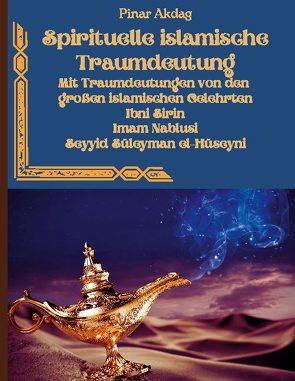 Spirituelle islamische Traumdeutung von Akdag,  Pinar