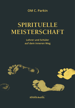 Spirituelle Meisterschaft von OM C. Parkin