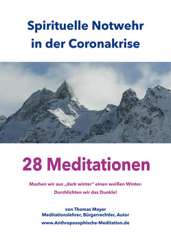 Spirituelle Notwehr in der Coronakrise von Mayer,  Thomas