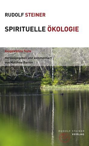 Spirituelle Ökologie von Barton,  Mathew, Steiner,  Rudolf