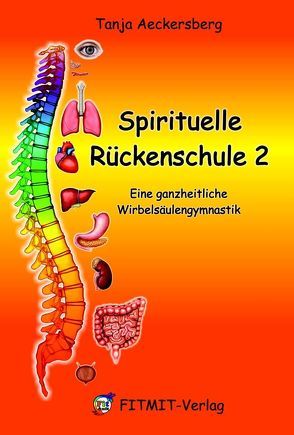 Spirituelle Rückenschule 2 von Aeckersberg,  Tanja