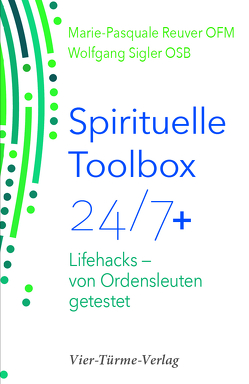 Spirituelle Toolbox 24/7+ von Reuver,  Marie-Pasquale, Sigler,  Wolfgang