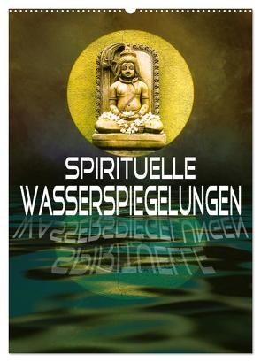 Spirituelle Wasserspiegelungen (Wandkalender 2024 DIN A2 hoch), CALVENDO Monatskalender von Brunner-Klaus,  Liselotte