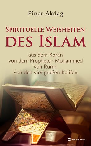Spirituelle Weisheiten des Islam von Akdag,  Pinar