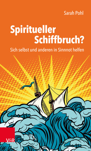 Spiritueller Schiffbruch? von Pohl,  Sarah