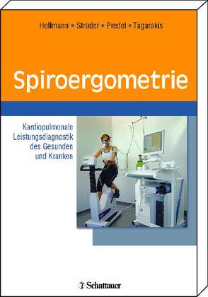 Spiroergometrie von Hollmann,  Wildor, Strüder,  Heiko K, Tagarakis,  Christos V