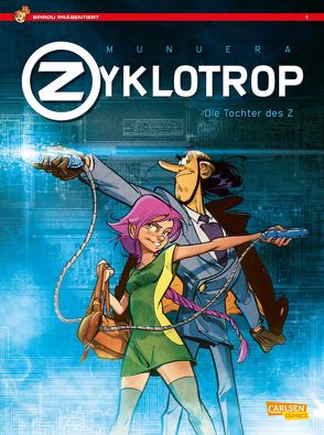 Spirou präsentiert 1: Zyklotrop I: Die Tochter des Z von Le Comte,  Marcel, Munuera,  José Luis