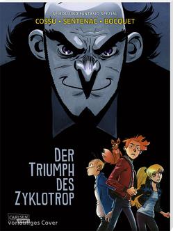 Spirou und Fantasio Spezial 38: Der Triumph des Zyklotrop von Bocquet,  Olivier, Cossu,  Brice, Le Comte,  Marcel, Sentenac,  Alexis