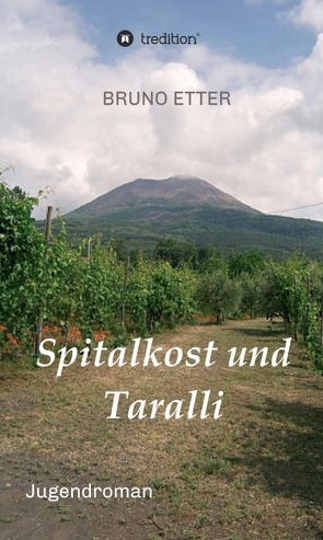 Spitalkost und Taralli von Etter,  Bruno