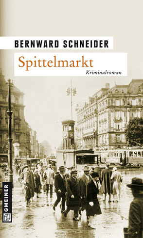 Spittelmarkt von Schneider,  Bernward