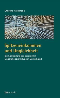 Spitzeneinkommen und Ungleichheit von Anselmann,  Christina