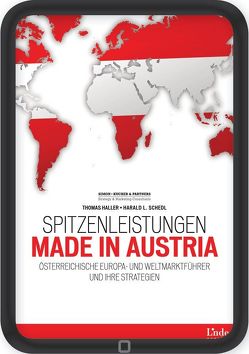 Spitzenleistungen made in Austria von Haller,  Thomas, Schedl,  Harald L.