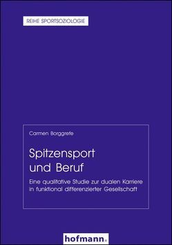 Spitzensport und Beruf von Borggrefe,  Carmen, Cachay,  Klaus, Digel,  Helmut