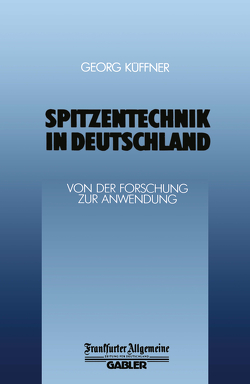 Spitzentechnik in Deutschland von Küffner,  Georg