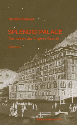 Splendid Palace von Ryhiner,  Nicolas E