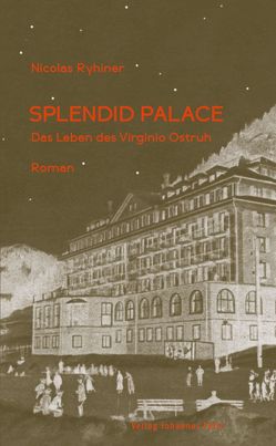 Splendid Palace von Ryhiner,  Nicolas E