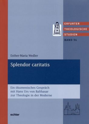 Splendor caritatis von Wedler,  Esther M