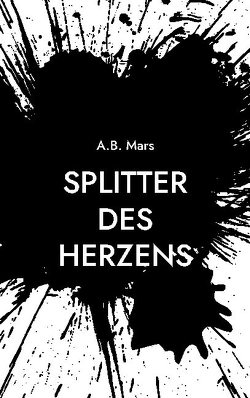 Splitter des Herzens von Mars,  A.B.