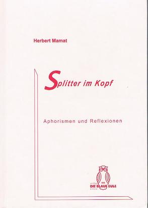 Splitter im Kopf von Mamat,  Herbert