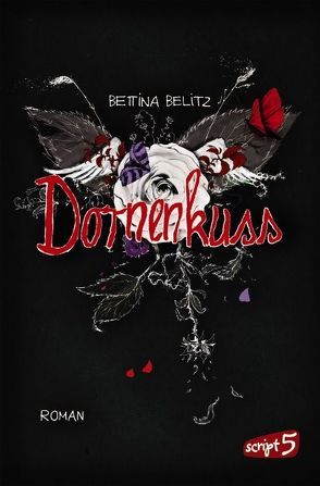 Splitterherz – Dornenkuss von Belitz,  Bettina