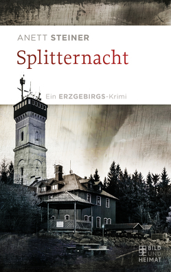 Splitternacht von Steiner,  Anett