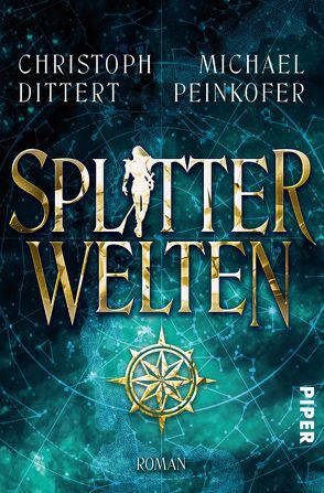 Splitterwelten von Dittert,  Christoph, Peinkofer,  Michael