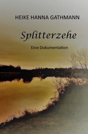 Splitterzehe von Gathmann,  Heike Hanna