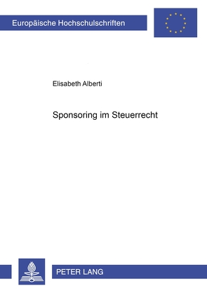 Sponsoring im Steuerrecht von Alberti,  Elisabeth