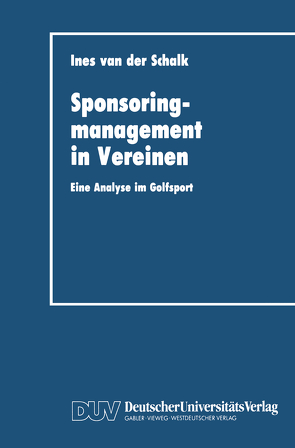 Sponsoringmanagement in Vereinen von Schalk,  Ines van der