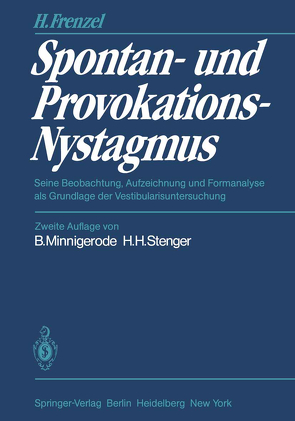 Spontan- und Provokations-Nystagmus von Frenzel,  Hermann, Grohmann,  R., Minnigerode,  B., Stenger,  H.H.