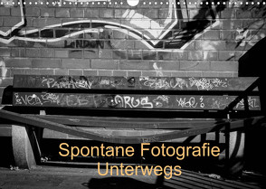 Spontane Fotografie Unterwegs (Wandkalender 2023 DIN A3 quer) von MP,  Melanie