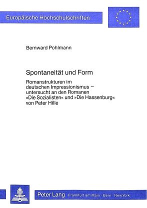 Spontaneität und Form von Pohlmann,  Bernward