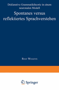 Spontanes versus reflektiertes Sprachverstehen von Wilkens,  Rolf