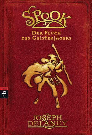 Spook – Der Fluch des Geisterjägers von Delaney,  Joseph, Ohlsen,  Tanja