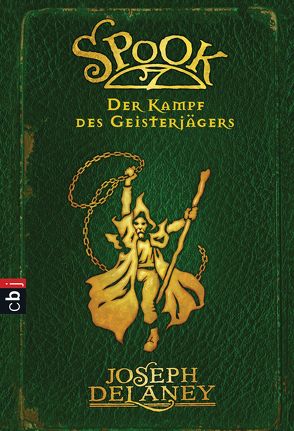 Spook – Der Kampf des Geisterjägers von Arrasmith,  Patrick, Delaney,  Joseph, Ohlsen,  Tanja