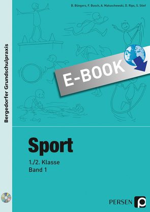 Sport – 1./2. Klasse, Band 1 von Büngers, Busch, Matuschewski, Rips, Stief